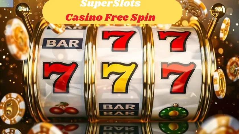 SuperSlots Casino Free Spin